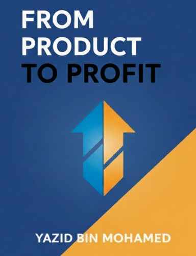 Marketing Book: Transform Your Products into Profitable Ventures - Shopzeedeey